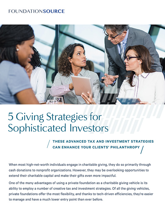 5 Giving Strategies for Sophisticated Investors